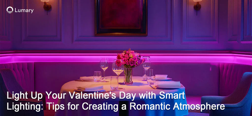 Light Up Your Valentine's Day with Smart Lighting